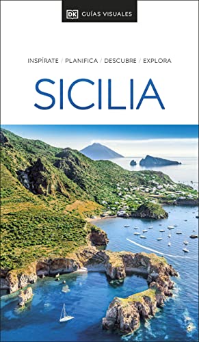 Sicilia Guía Visual: Inspirate, planifica, descubre, explora (Travel Guide)